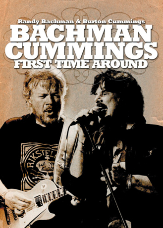 Randy Bachman & Burton Cummings - 2006 First Time Around